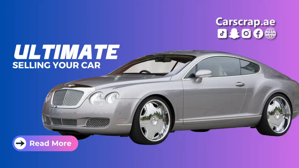 The Ultimate Guide to Selling Your Car in the UAE